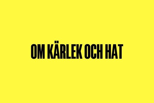 Poesi: Om kärlek och hat