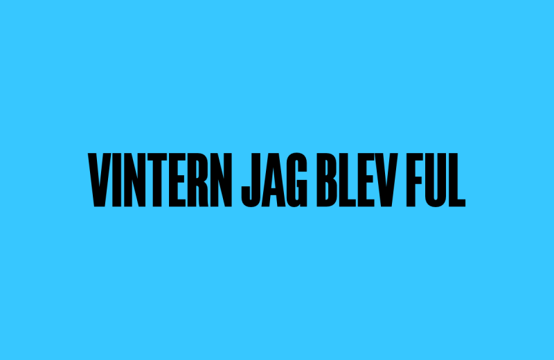 Text med ordet "vintern jag blev ful" centrerat på blå bakgrund