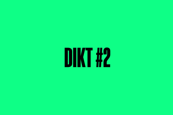 Poesi: Dikt #2