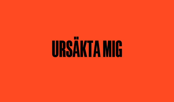 Texten "URSÄKTA MIG" på orange bakgrund