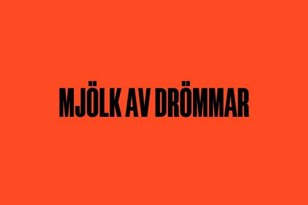 Poesi: Mjölk av drömmar