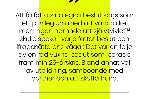 Krönika: Kriser från perspektivet av min åldersnoja