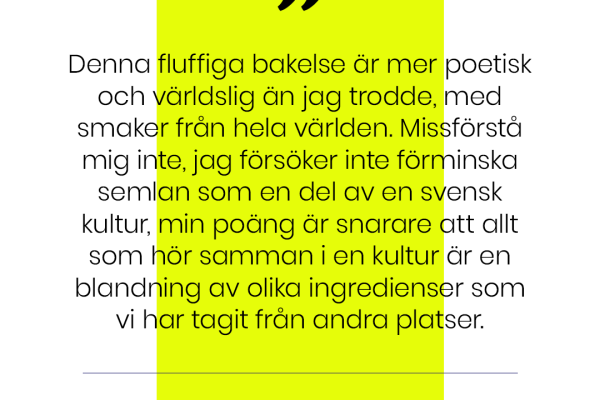 Krönika: Semlan är mer än vad vi tror!
