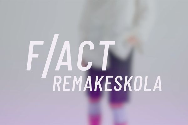Remakeskola med F/ACT Movement